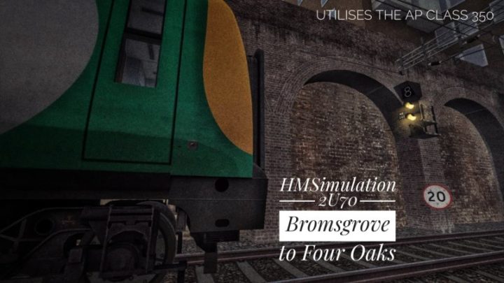 2U70 Bromsgrove to Four Oaks – [HMSimulation]