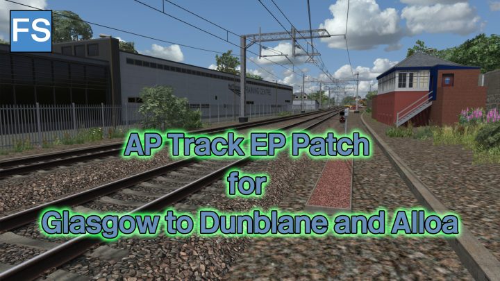 AP Track patch for Glasgow to Dunblane and Alloa (V1.01)