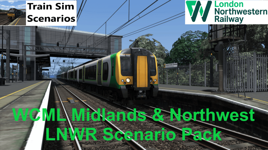 WCML Midlands & Northwest LNWR Scenario Pack