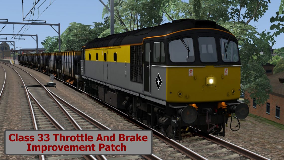Class 33 Throttle And Brake Improvement Patch