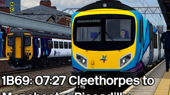1B69 0727 Cleethorpes to Manchester Piccadilly